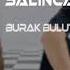 Burak Bulut Kurtuluş Kuş Salıncak Mustafa Atarer Remix