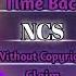 NCS Bad Style Time Back Without Copyright Claim