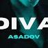 Asadov Diva