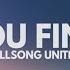 AS YOU FIND ME HILLSONG UNITED LYRIC VIDEO