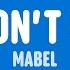 Mabel We Don T Say Lyrics