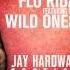 Flo Rida Ft Sia Wild Ones Jay Hardway Bootleg FREE DOWNLOAD