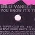 Milli Vanilli Girl You Know It S True Super Club Mix