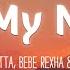 SAY MY NAME David Guetta Bebe Rexha J Balvin Lyrics Vietsub