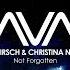 Joel Hirsch Christina Novelli Not Forgotten Extended Mix AVA Recordings