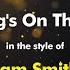 Sam Smith Writing S On The Wall Karaoke Version From Zoom Karaoke