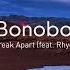 Bonobo Break Apart Feat Rhye Official Audio