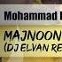 Mohammad Heshmati Majnoon Naboodam Remix Dj Elvan Remix