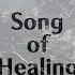 Song Of Healing Ambient Orchestral Remix By Robert Karpay