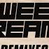 Sweet Dreams DES3ETT Remix