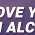 1 HOUR The Taxpayers I Love You Like An Alcoholic One Last Kiss Lyrics