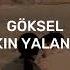 Göksel Aşkın Yalanmış Speed Up