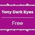 Tony Dark Eyes Free