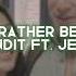 Rather Be Clean Bandit Ft Jess Glynne Edit Audio