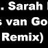 Delerium Feat Sarah McLachlan Silence Niels Van Gogh Vs Thomas Gold Remix