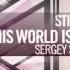 Stine Grove This World Is Full Of Goodbyes Sergey Shabanov Remix Amsterdam Trance