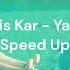 Melis Kar Yatıya Speed Up