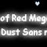 Waters Of Red Megalovania Dusttale Ultra Sans Red Megalovania Undertale AU Mashup Remix