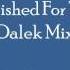 Strobe Man Punished For This Dalek Mix