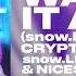 Snow LEØPARD NICESKEIK Want It All Snow LEØPARD Cryptesium Remix