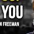 YOU VS YOU FOCUS ON YOU Morgan Freeman Motivation