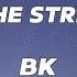 In The Streets Lyrics BK