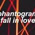 Phantogram Fall In Love Slowed Reverb