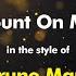 Bruno Mars Count On Me Karaoke Version From Zoom Karaoke