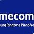 Homecoming Samsung Ringtone Piano Version Sheet Music Minute Melodies