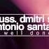 Andruss Dmitri Saidi Antonio Santana Well Done Original Mix