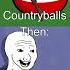 Countryballs Then Vs Now Nostalgia Shorts Countryballs Sad Nostalgia