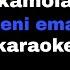 Kamola Meni Emas Karaoke