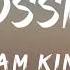 Impossible Lyrics I Am King