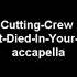 Cutting Crew I Just Died In Your Arms Acapella