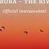 Aurora The River Official Instrumental