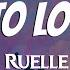 Ruelle I Get To Love You Lyrics