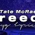 Tate McRae Greedy I Would Want Myself Slowed And Reverb Lyrics