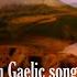 Ailein Duinn Folk Song FROM Scotland Karen Matheson Rob Roy Soundtrack English Subtitles