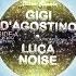 Gigi D Agostino Luca Noise Far From Any Road