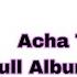 Acha Tobrut Full Album Part 01