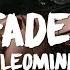 Leomind Faded Lyrics