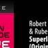 Robert Nickson Ruben De Ronde Superlative Original Mix