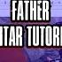 A Plague Tale Innocence Father Guitar Tutorial Lesson