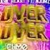 Dark Heart Ft Njomza OVER OVER CLIMO REMIX