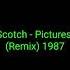 Scotch Pictures Remix 1987 Italo Disco