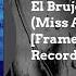 El Brujo Choices Miss Adk Remix Frame Workxx Records