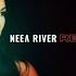 NEEA RIVER Reach The Climax Official Video