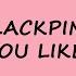 BLACKPINK How You Like That Karaoke Easy Lyrics