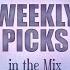 Weekly Picks In The Mix Vol 2 Melodic Techno Progressive House