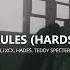 Break The Rules Hardstyle Chali XCX Zyzz Teddy Specter Hades